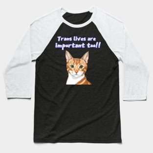 Crookie says... Trans Lives Are Important Too! White Baseball T-Shirt